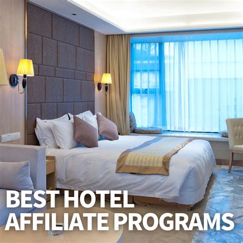 The 59 Best Hotel Affiliate Programs of 2024 